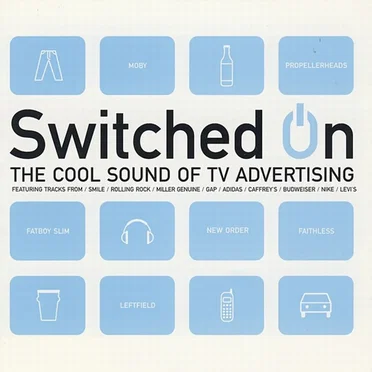 Switched On: The Cool Sound of TV Advertising by Various Artists - album cover