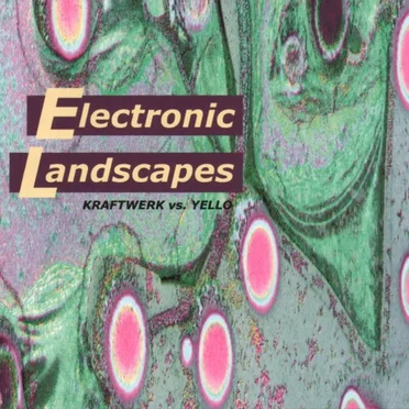 Kraftwerk vs. Yello: Electronic Landscapes