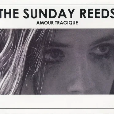 Amour Tragique by The Sunday Reeds - album cover