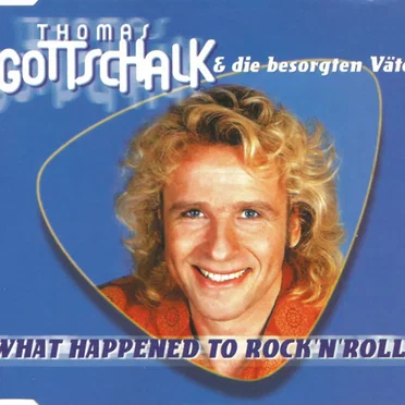 What Happened to Rock'n'Roll by Thomas Gottschalk & die besorgten Väter - album cover