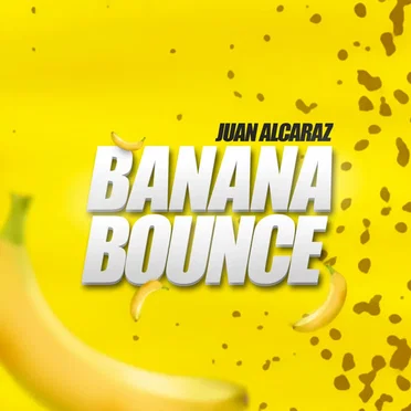 Banana Bounce by Juan Alcaraz - album cover