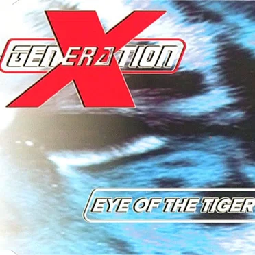 Eye Of The Tiger by X Generation - album cover