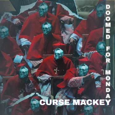 Doomed for Monday by Curse Mackey - album cover