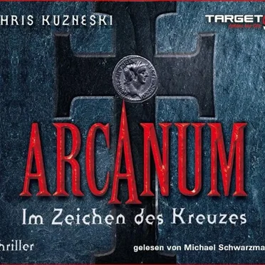 Arcanum: Im Zeichen des Kreuzes by Chris Kuzneski - album cover