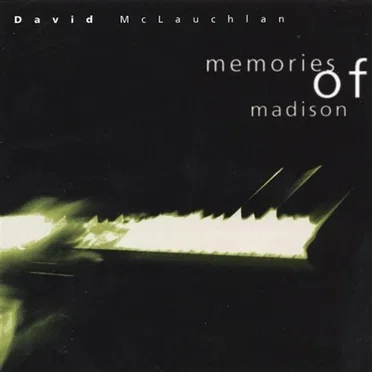 Memories of Madison by David McLauchlan - album cover