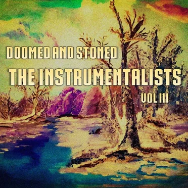 Doomed & Stoned: The Instrumentalists, Vol. III by Various Artists - album cover
