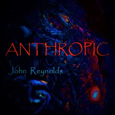 Anthropic by John Reynolds - album cover