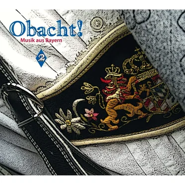 Obacht! Musik aus Bayern Vol. 2 by Various Artists - album cover