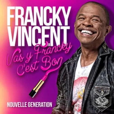 Vas Y Francky, C'Est Bon (Nouvelle Génération)