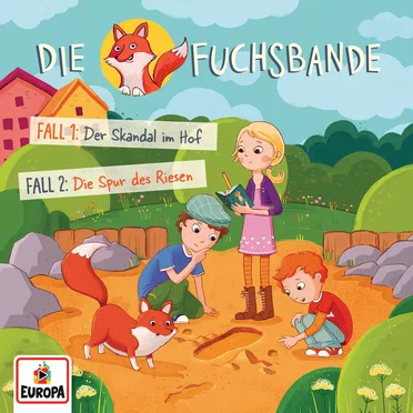 Die Fuchsbande, Folge 1: Fall 1: Der Skandal im Hof / Fall 2: Die Spur des Riesen by Die Fuchsbande - album cover