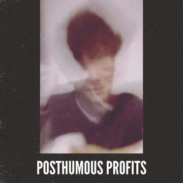Posthumous Profits