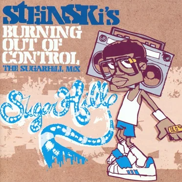 Steinski’s Burning Out of Control: The Sugarhill Mix by Various Artists - album cover