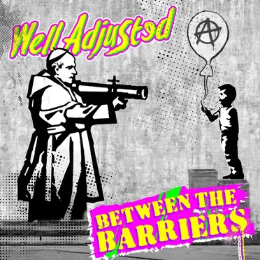 Between the Barriers by Well Adjusted - album cover