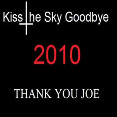 Thank You, Joe by Kiss The Sky Goodbye - album cover