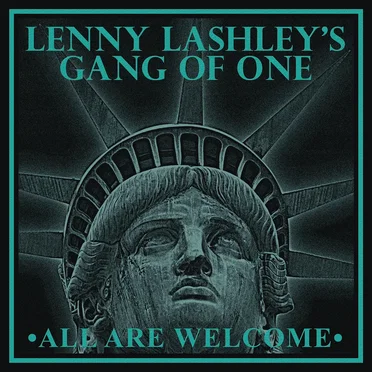 All Are Welcome by Lenny Lashley’s Gang of One - album cover