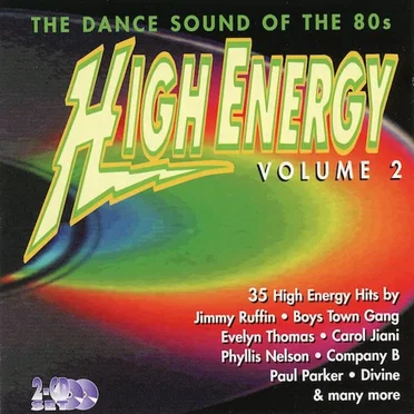 High Energy Volume 2: The Dance Sound of the 80s by Various Artists - album cover