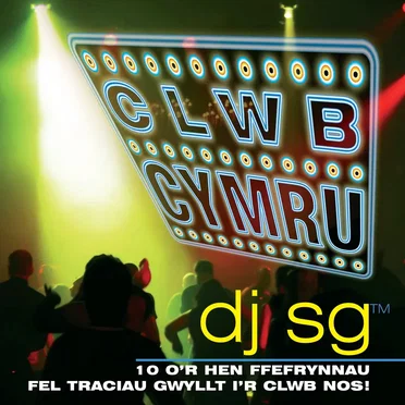 Clwb Cymru / Club Mix (Dj Sg) by DJ SG - album cover