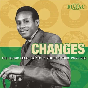 Changes: The Ru-Jac Records Story Volume Four 1967–1980 by Various Artists - album cover