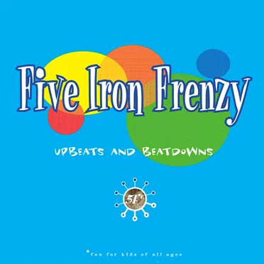 Upbeats and Beatdowns by Five Iron Frenzy - album cover