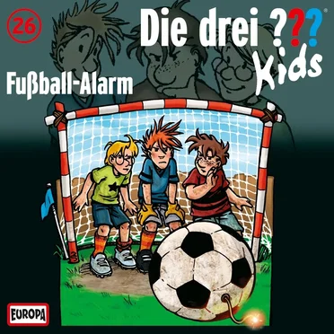 Die drei ??? Kids, Folge 26: Fußball-Alarm by Die drei ??? Kids - album cover
