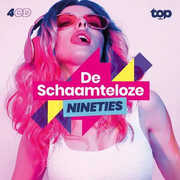 Topradio: De Schaamteloze Nineties by Various Artists - album cover