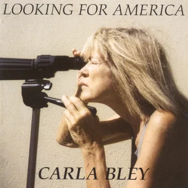 Looking for America by The Carla Bley Big Band - album cover