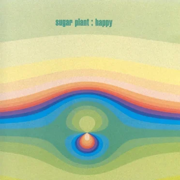 Happy / Trance Mellow by Sugar Plant - album cover