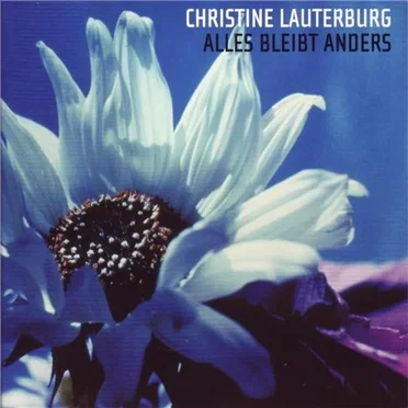 Alles bleibt anders by Christine Lauterburg - album cover