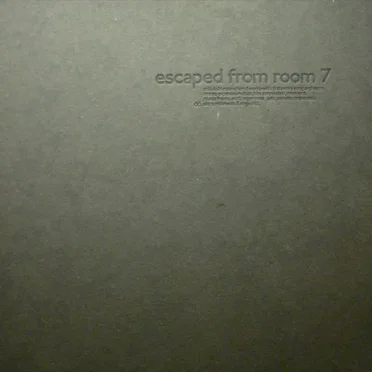 Escaped From Room 7