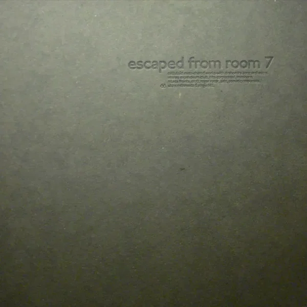 Escaped From Room 7