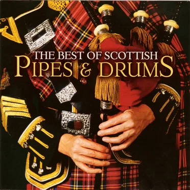 The Best of Scottish Pipes & Drums by Various Artists - album cover