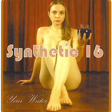 Your Water by Synthetic 16 - album cover