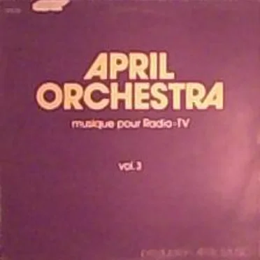April Orchestra, Volume 3 by Various Artists - album cover