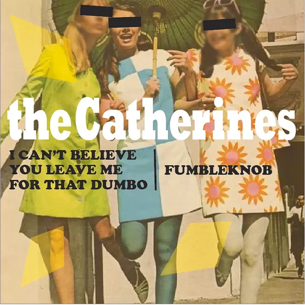 I Can't Believe You Leave Me for That Dumbo