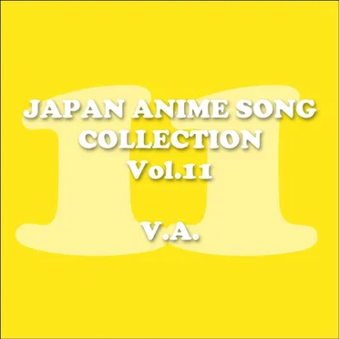 Japan Animesong Collection, Vol. 11 (Anison - Japan) by Various Artists - album cover