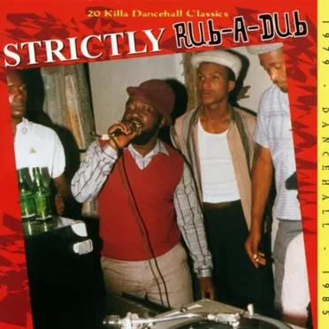 Strictly Rub-A-Dub by Various Artists - album cover
