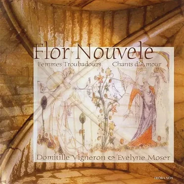 Flor Nouvele. Femmes troubadours, chants d'amour by Various Artists - album cover