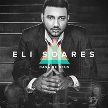 Casa de Deus by Eli Soares - album cover