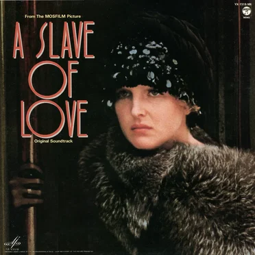A Slave of Love: Original Soundtrack from the Mosfilm Picture