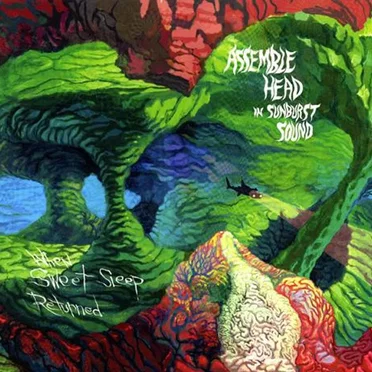 When Sweet Sleep Returned by Assemble Head in Sunburst Sound - album cover