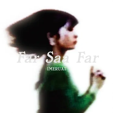 Far Saa Far by IMERUAT - album cover