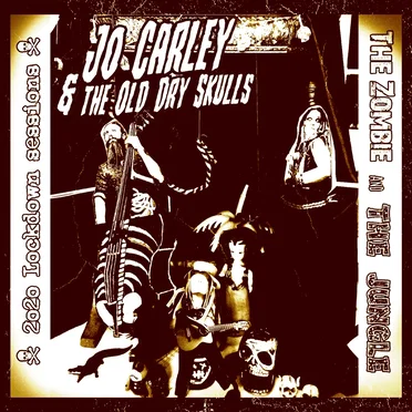The Zombie / The Jungle - Lock-down Sessions