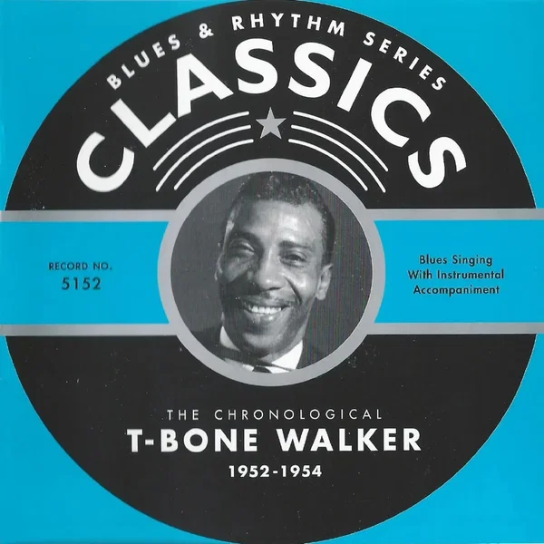 Blues & Rhythm Series: The Chronological T‐Bone Walker 1952–1954