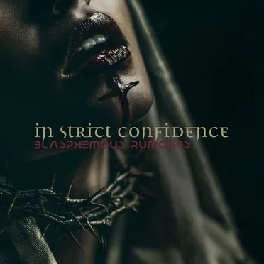 Blasphemous Rumours by In Strict Confidence - album cover