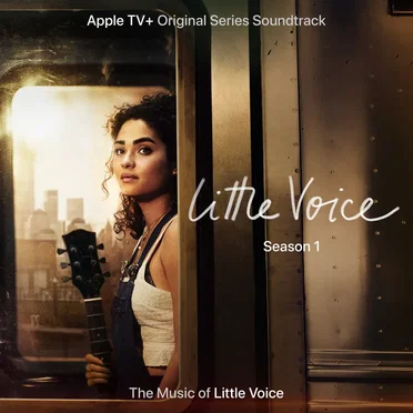 Little Voice, Season 1: Apple TV+ Original Series Soundtrack