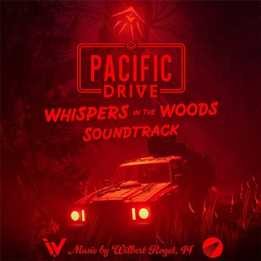 Pacific Drive: Whispers in the Woods (Official Game Soundtrack)
