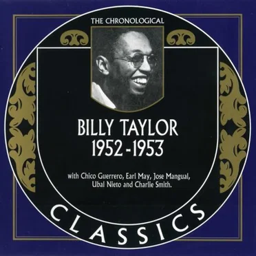 The Chronological Classics: Billy Taylor 1952-1953
