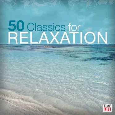 50 Classics for Relaxation by Various Artists - album cover