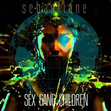 Sebastiane by Sex Gang Children - album cover