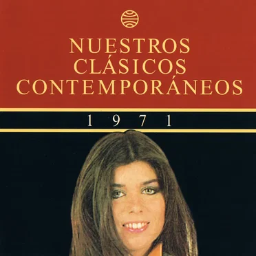 Nuestros clásicos contemporáneos (1971): La edad de oro de los cantautores by Various Artists - album cover